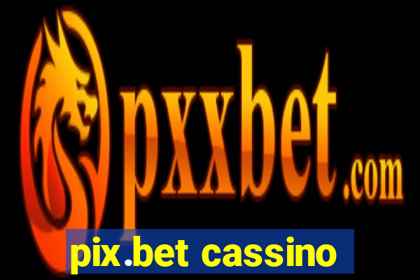 pix.bet cassino